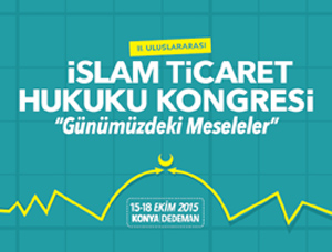 II. ULUSLARARASI İSLAM TİCARET HUKUKU KONGRESİ 