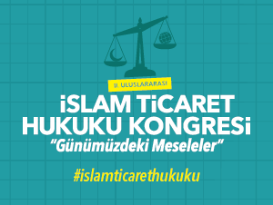 İslâm Ticaret Hukuku Kongresi Katılımcıları